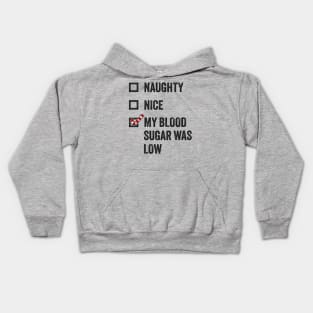 Naughty, Nice, My Blood Sugar Was Low - Funny Christmas Kids Hoodie